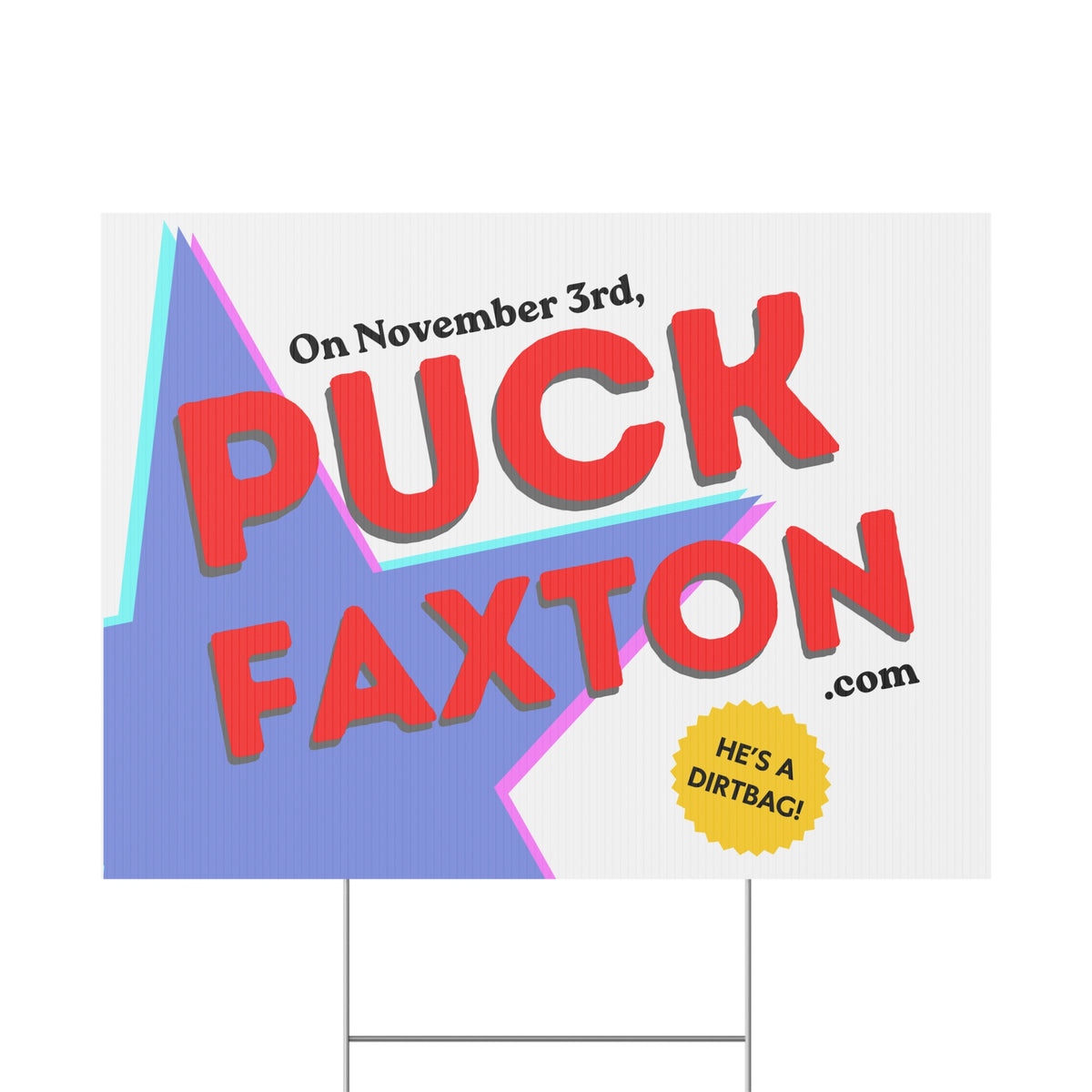 "Puck Faxton" Yard Sign - Retro Call To Action
