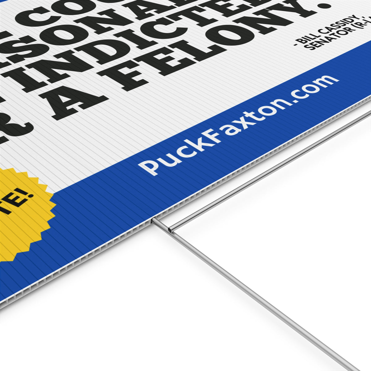 "Puck Faxton" Yard Sign - Reasonably Indicted
