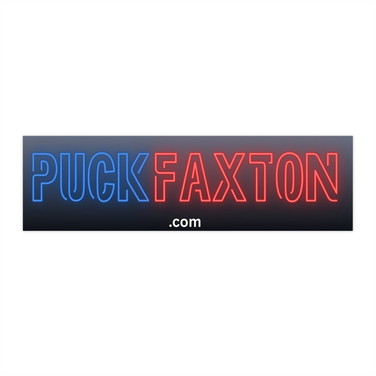 "Puck Faxton" Bumper Sticker - Neon Nightrider